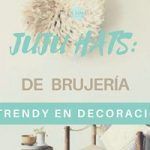 JUJU HATS: De Brujería a Trendy en Decoración