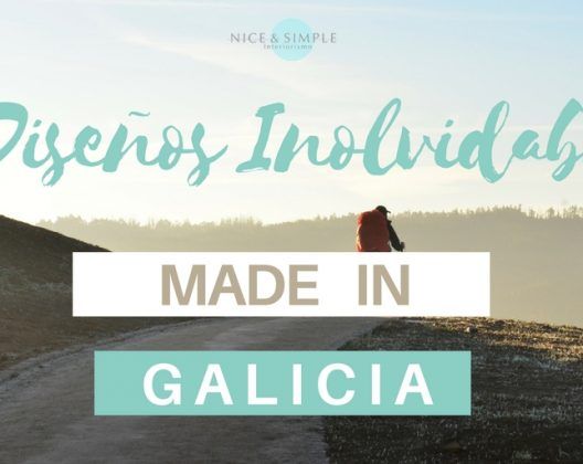 12 Diseños Inolvidables MADE IN Galicia